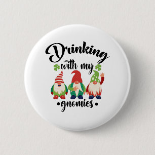 Drink met mijn Gnomen Funny St Patrick's Day Ronde Button 5,7 Cm