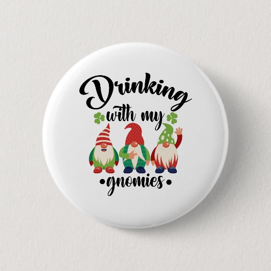 Drink met mijn Gnomen Funny St Patrick's Day Ronde Button 5,7 Cm (Voorkant)