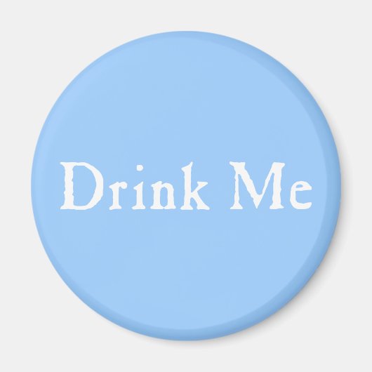 Drink mij Tekst Magneet (Voorkant)