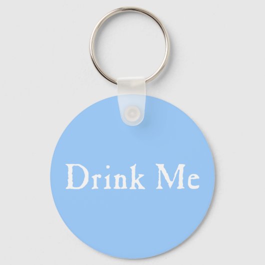 Drink mij Tekst Sleutelhanger (Voorkant)