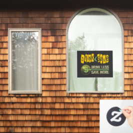 Drink minder, bespaar meer raamsticker