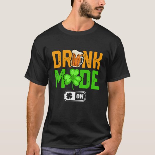 Drink Mode St Patrick's Day Drink Squad Irish T-shirt (Voorkant)