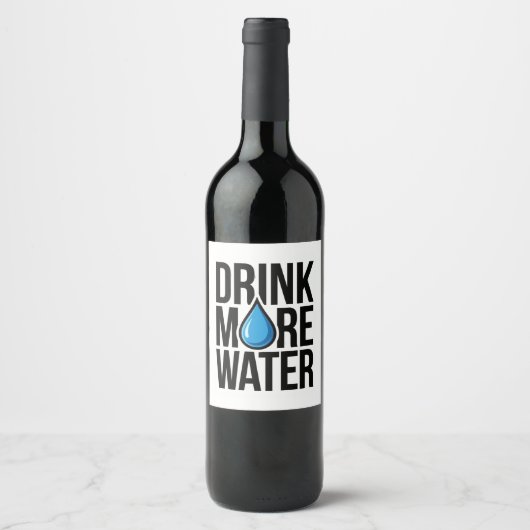 DRINK MORE WATER with a blue drop icon Wijn Etiket (Voorkant)
