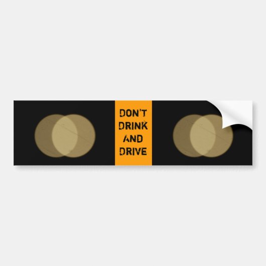 "drink niet en stuur niet" Bumpersticker (Voorkant)