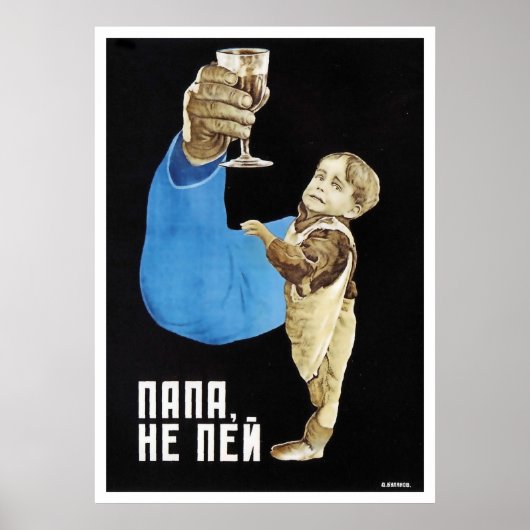 Drink niet, vader Sovjet anti-alcoholpropaganda Poster (Voorkant)