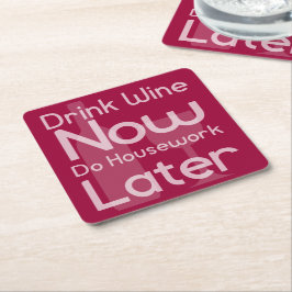 Drink nu wijn, doe later huiswerk kartonnen onderzetters