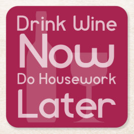 Drink nu wijn, doe later huiswerk kartonnen onderzetters