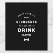 Drink om Groomsman voorstel te aanvaarden Wijn Etiket (Enkel label)