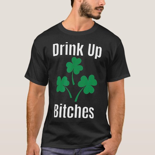 Drink Omhoog Bitchs Vrouwen St Patricks Day Gift T-shirt (Voorkant)