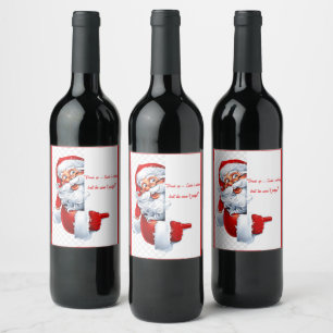 "Drink omhoog, de Kerstman kijkt toe, maar hij zal Wijn Etiket