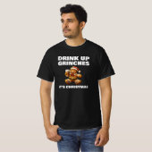 Drink omhoog Grinches, het is kerst T-shirt (Voorkant volledig)