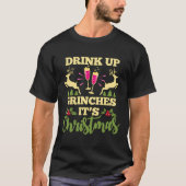 Drink omhoog Grinches Het is Kerstmis Grappig Xmas T-shirt (Voorkant)