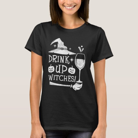 Drink omhoog heksen bierwijn Drink wijnHalloween T-shirt (Voorkant)