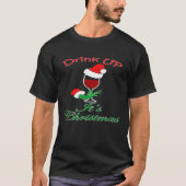 Drink omhoog zijn Kerstmiswijnglas Kerstmishoed T-shirt (Voorkant)