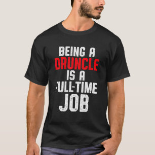 Drink oom Drink Druncle _71 T-shirt