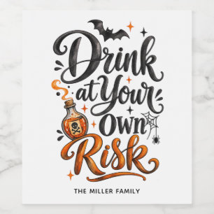 Drink Op Eigen Risico Griezelfeest Met Halloween Wijn Etiket