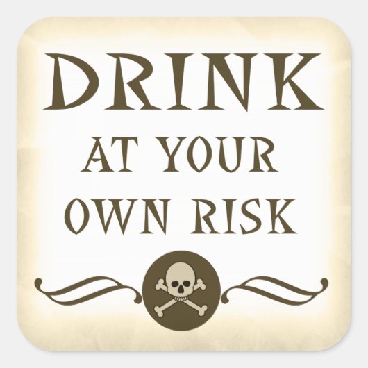 Drink op eigen risico Halloween-waarschuwingslabel Vierkante Sticker (Voorkant)