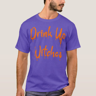 Drink op heksen Funny Halloween Witch Drink T-shirt