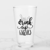 Drink Op Heksen Grappige Halloween Script Quote Glas (Voorkant)