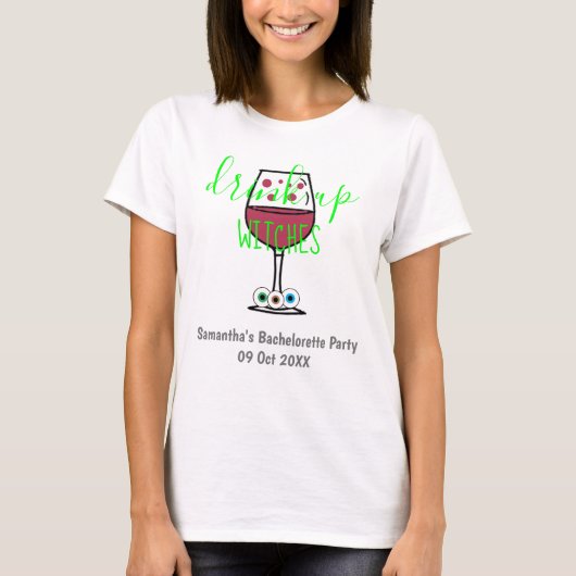 Drink op heksen Halloween Bachelorette T-shirt (Voorkant)