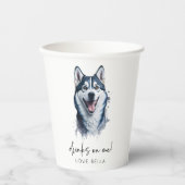 Drink op mij! Siberische Husky Hond Pet Bruiloft Papieren Bekers (Voorkant)