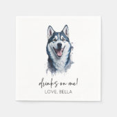 Drink op mij! Siberische Husky Hond Pet Bruiloft Servet (Voorkant)