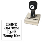DRINK OUDE WIJN, DATE YOUNG MANNEN" RUBBERSTEMPEL (Gestempeld)