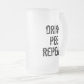 Drink Pee Herhalen Matglas Bierpul (Voorkant rechts)