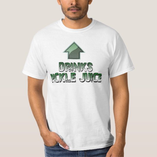 Drink Pickle Juice T-shirt (Voorkant)