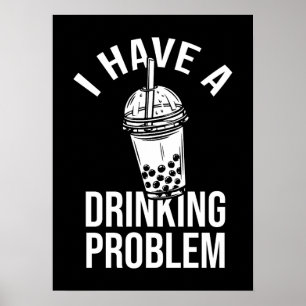 Drink probleem - Funny Boba, Bubble Tea Poster