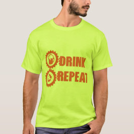 drink repeat alcohol humour biere t-shirt
