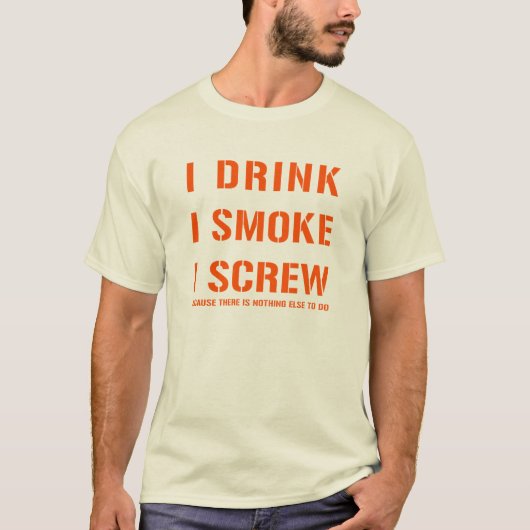 Drink Rook en schroef T-shirt (Voorkant)
