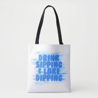 Drink Sipping & Lake Dipping Blauw Water achtergro Tote Bag