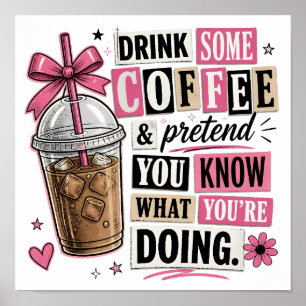 Drink Some Coffee Grappige Citaat Grafische Kunst Poster
