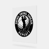 Drink Swing Swear Repeat Golf Acryl Bord (Hoek)