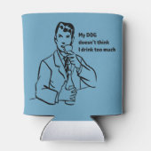 Drink te veel retro Man Koelbox Blikjeskoeler (Achterkant)