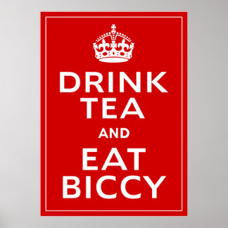 Drink Tea en Eat Biccy ~ British Fun Poster