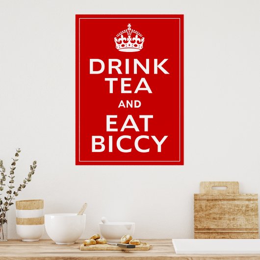 Drink Tea en Eat Biccy ~ British Fun Poster (Keuken)