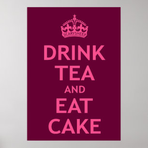 Drink Tea en Eat Cake Poster