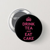 Drink Tea en Eat Cake Ronde Button 5,7 Cm (Voorkant /achterkant)
