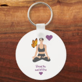 Drink tea laat het slogan Yoga Butterfly Love zijn Sleutelhanger (Voorkant)