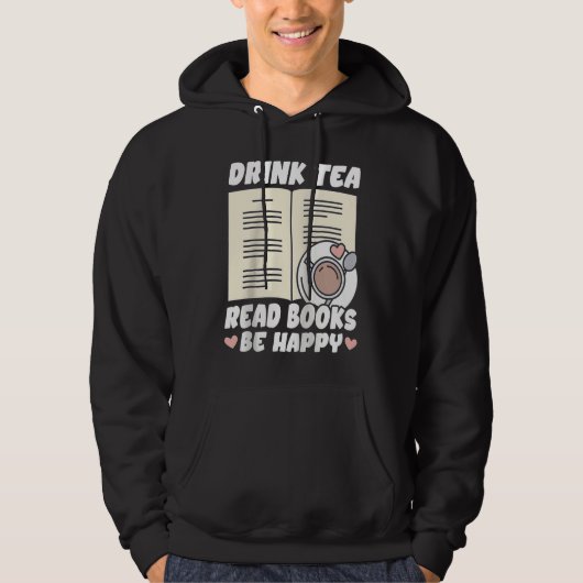 Drink Tea Read Books Be Happy Raglan Baseball Hoodie (Voorkant)