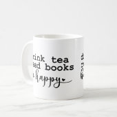 Drink Tea Read Books - Book Lovers Coffee Mok (Voorkant links)