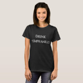 Drink Tempranillo Wine T-shirt (Voorkant volledig)
