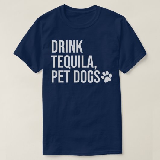 Drink Tequila Pet Dogs zegt Tequila Topjes, Dri T-shirt (Design voorkant)