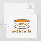 Drink (thee) en laat het zijn, grappige slogan, th briefkaart (Voorkant / Achterkant)