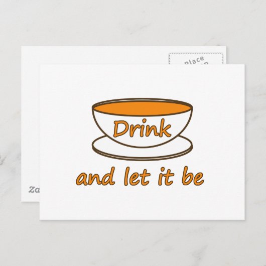 Drink (thee) en laat het zijn, grappige slogan, th briefkaart (Voorkant / Achterkant)