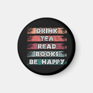 Drink Thee Lees Boeken Wees Gelukkig Magneet