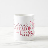 Drink thee, lees boeken, wees tevreden Mok (Center)
