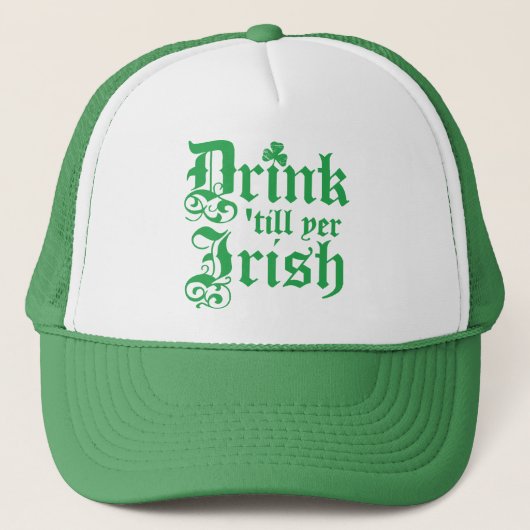 Drink 'till yer Irish Trucker Pet (Voorkant)